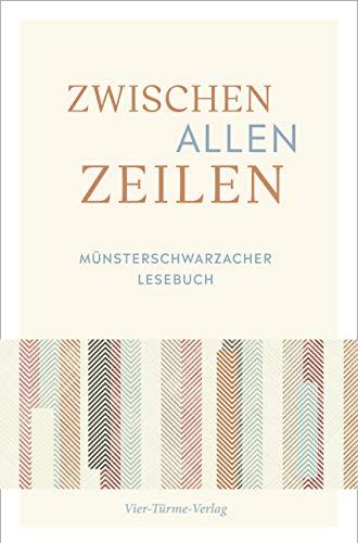 Zwischen allen Zeilen. Münsterschwarzacher Lesebuch