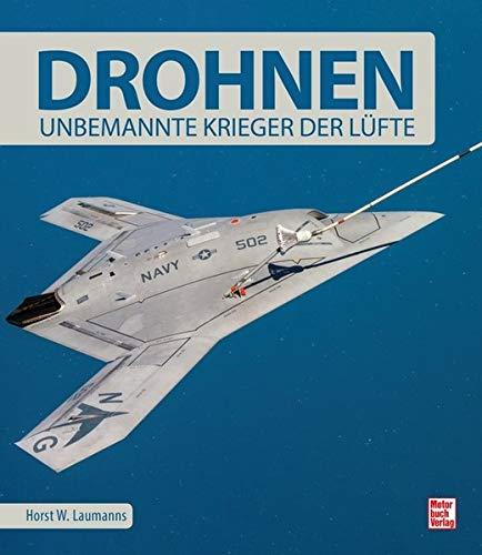 Drohnen: Unbemannte Krieger der Lüfte