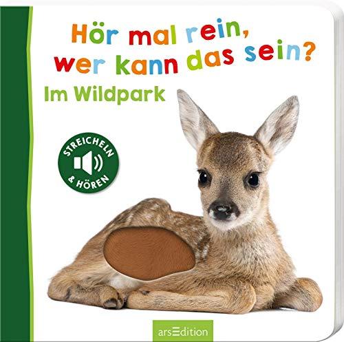 Hör mal rein, wer kann das sein - Im Wildpark (Foto-Streichel-Soundbuch)