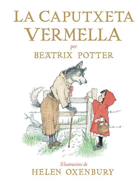 La Caputxeta Vermella (ALBUMES ILUSTRADOS)