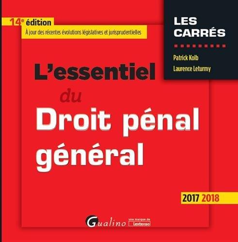 L'essentiel du droit pénal général : 2017-2018