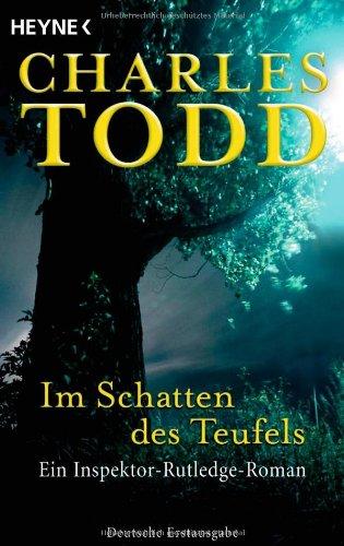 Der Schatten des Teufels: Ein Inspektor-Rutledge-Roman