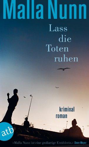 Lass die Toten ruhen: Kriminalroman