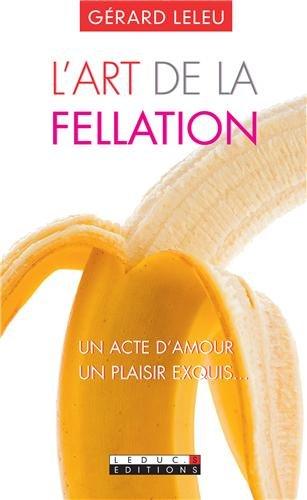 L'art de la fellation. L'art du cunnilingus