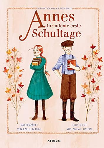 Annes turbulente erste Schultage (Anne auf Green Gables Vorlesebücher)