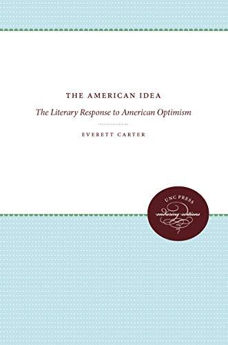 The American Idea: The Literary Response to American Optimism