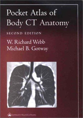 Pocket Atlas of Body CT Anatomy (Radiology Pocket Atlas Series)