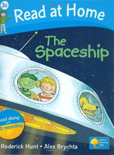 The Spaceship. Roderick Hunt (Read at Home Level 3c)