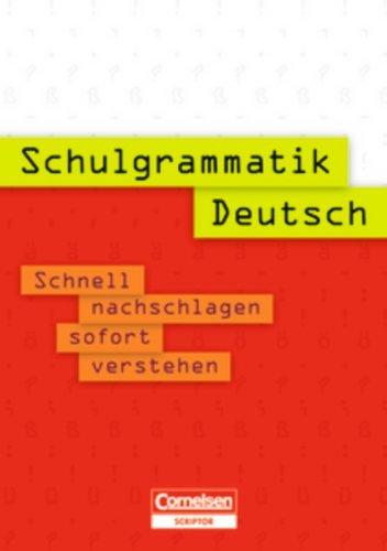 Schulgrammatik: Deutsch: Schnell nachschlagen - sofort verstehen. Nachschlagewerk