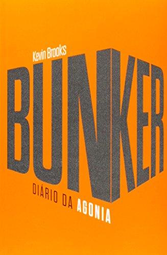 Bunker. Diário da Agonia (Em Portuguese do Brasil)