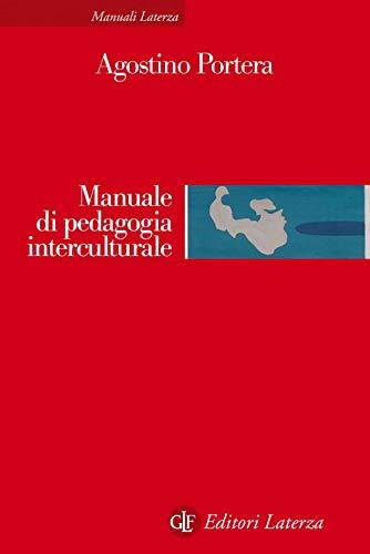 Manuale di pedagogia interculturale. Nuova ediz. (Manuali Laterza)