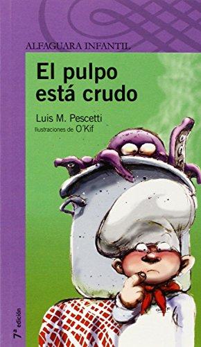 El pulpo está crudo (Proxima Parada 8 Años)