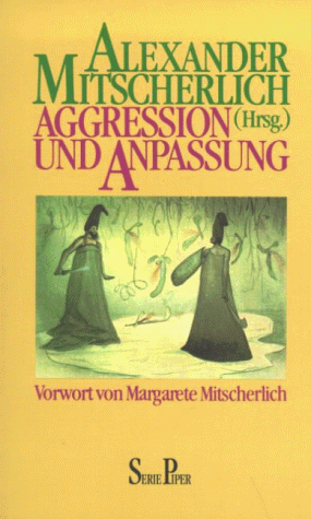 Aggression und Anpassung.