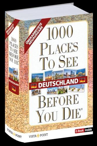 1000 Places To See Before You Die - Deutschland: mit E-Book inside