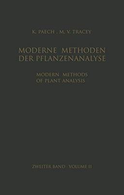 Modern Methods of Plant Analysis / Moderne Methoden der Pflanzenanalyse: Volume 2 (Modern Methods of Plant Analysis Moderne Methoden der Pflanzenanalyse, 2, Band 2)