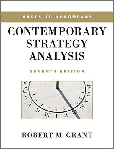 Cases to Accompany Contemporary Strategy Analysis