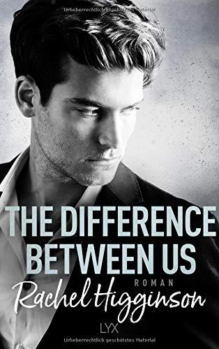 The Difference Between Us (Opposites Attract, Band 2)