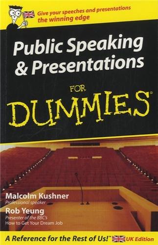 Public Speaking and Presentations for Dummies: UK Edition