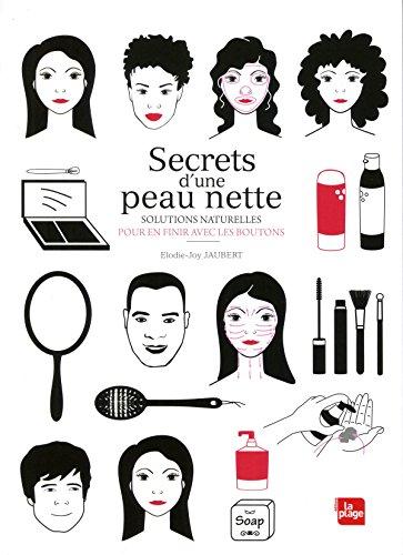 Secrets d'une peau nette : solutions naturelles pour en finir avec les boutons