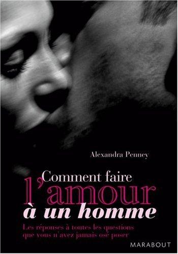 Comment bien faire l'amour à un homme