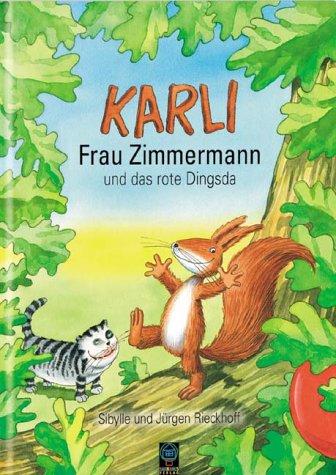 Karli, Frau Zimmermann und das rote Dingsda