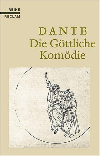 Die Göttliche Komödie: (Reihe Reclam)