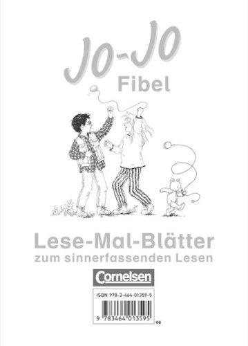 Jo-Jo Fibel - Vergriffene Ausgabe: Jo-Jo Fibel, Leselehrgang und Lesetexte, neue Rechtschreibung, Lese-Mal-Blätter zum sinnerfassenden Lesen im 1. Schuljahr