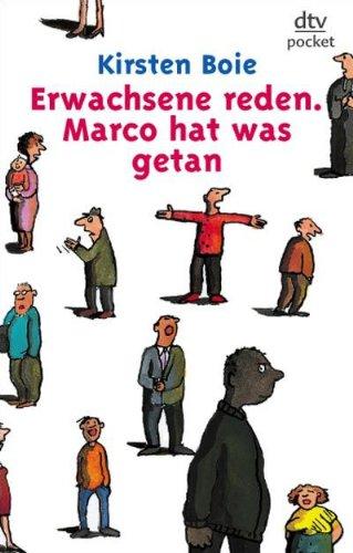 Erwachsene reden. Marco hat was getan. (Fiction, Poetry & Drama)