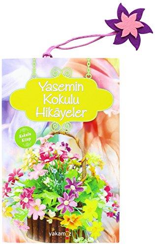 Yasemin Kokulu Hikayeler: Kokulu Kitap