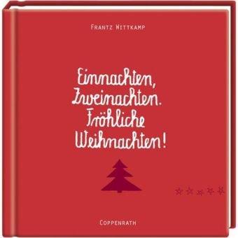 Einnachten, Zweinachten. Fröhliche Weihnachten!