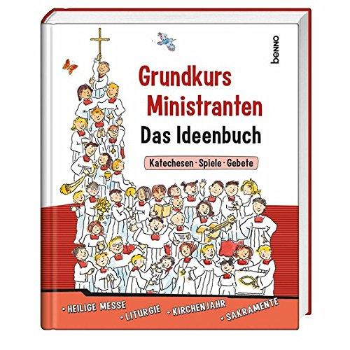 Grundkurs Ministranten: Das Ideenbuch