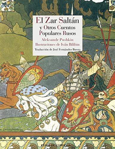 El zar Saltán y otros cuentos populares rusos (Literatura Reino de Cordelia, Band 87)