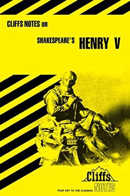 Cliffs Notes on Shakespeare's "King Henry V"