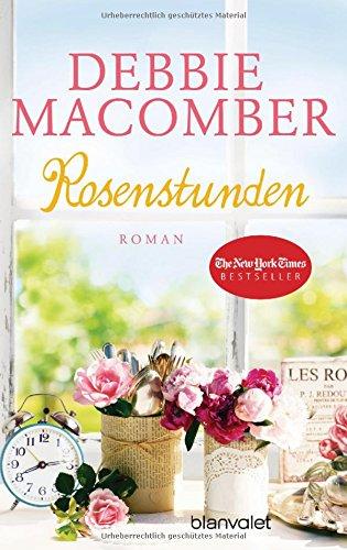 Rosenstunden: Roman (ROSE HARBOR-REIHE, Band 6)