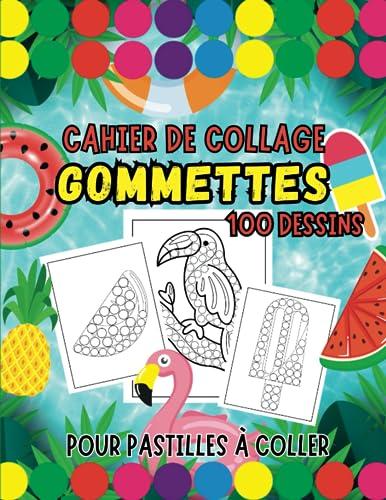 CAHIER DE COLLAGE GOMMETTES: 100 Dessins pour pastilles à coller et coloriage | cahier d'activités pour enfants de 2 à 6 ans | thème de l'été et d'animaux à colorier.