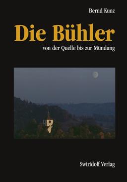 Die Bühler: Von der Quelle bis zur Mündung