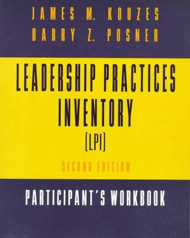 Lpi Participant's Workbook (The Leadership Practices Inventory)