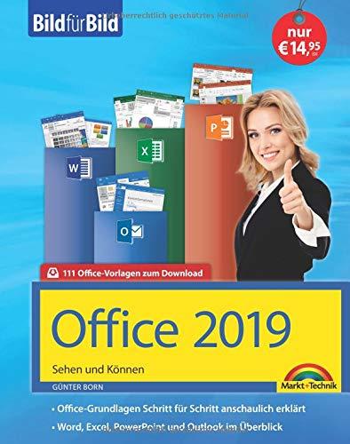 Office 2019 Bild für Bild erklärt. Komplett in Farbe.: Word, Excel, Outlook, PowerPoint mit vielen Praxistipps