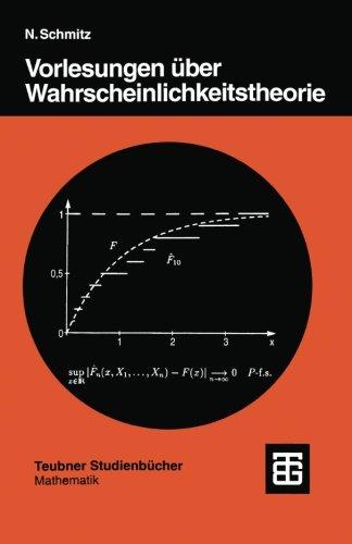 Vorlesungen über Wahrscheinlichkeitstheorie (Teubner Studienbücher Mathematik)