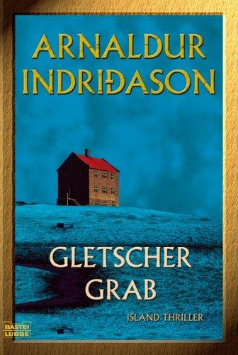 Gletschergrab. Island Thriller