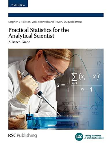 Practical Statistics for the Analytical Scientist: A Bench Guide (Valid Analytical Measurement)