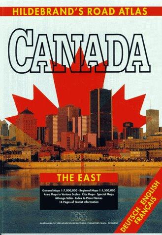 Hildebrand's Road-Atlas Canada; Hildebrand's Straßen-Atlas Canada; Hildebrand's Atlas Routier Canada, The East (Road Atlases)