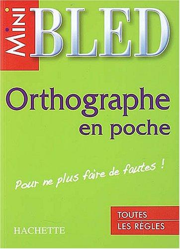 Orthographe en poche : toutes les règles