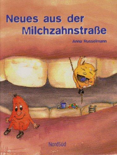 Neues aus der Milchzahnstraße