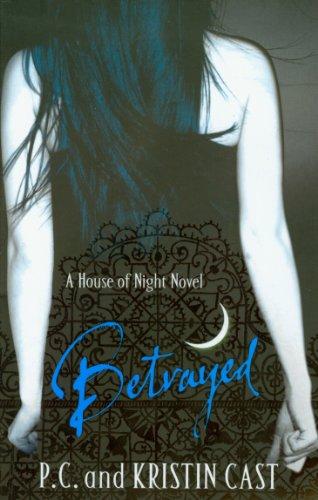 House of Night 02. Betrayed