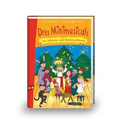 Drei Minimusicals zur Advents- und Weihnachtszeit: Buch