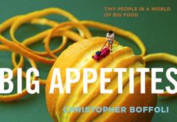 Big Appetites: Tiny People in a World of Big Food