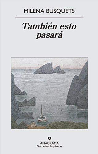 También esto pasará (Narrativas hispánicas, Band 541)