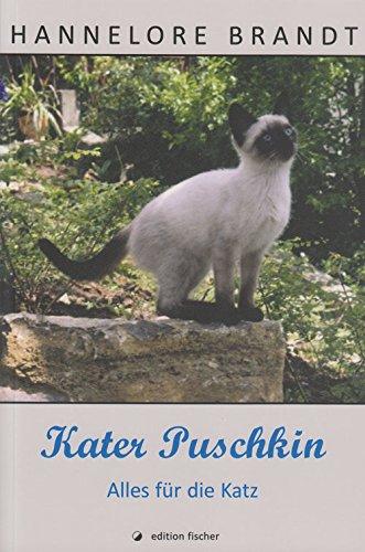 Kater Puschkin: Alles für die Katz