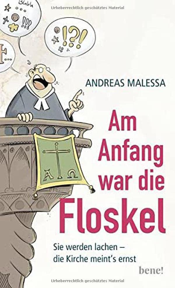 Am Anfang war die Floskel: Sie werden lachen – die Kirche meint's ernst